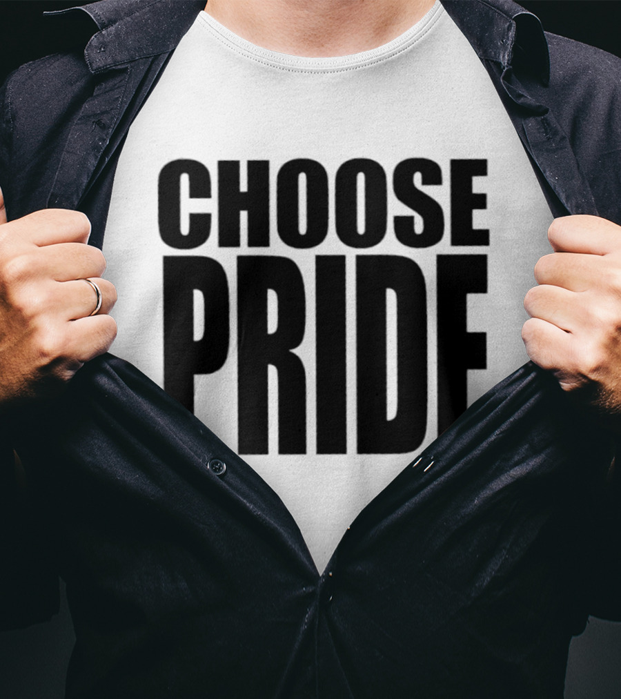 Choose Pride Bold Empowerment T-Shirt