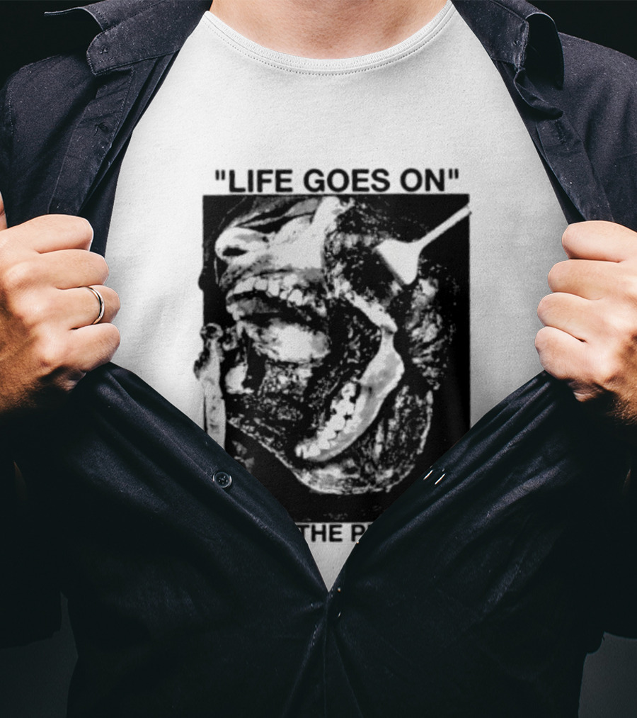 Life Goes On That's The Problem Dark Surreal Skull T-Shirt