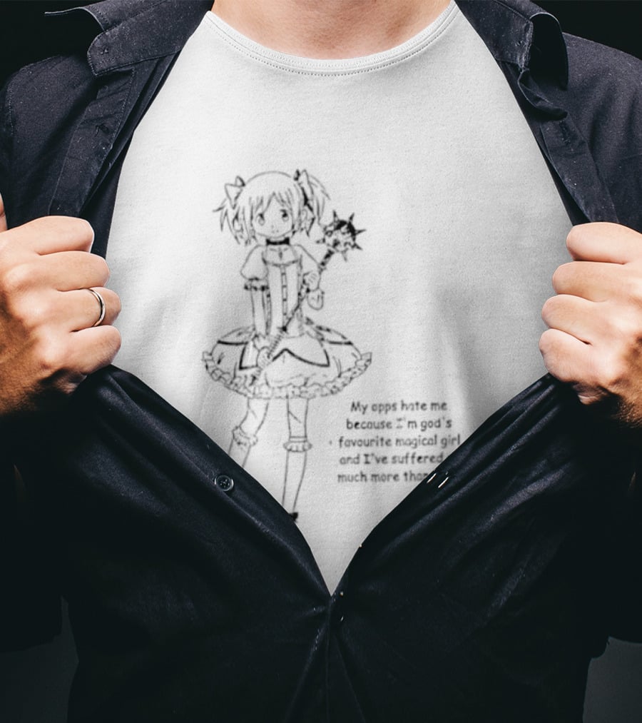 My Opps Hate Me Because I Am God's Favourite Magical Girl Anime T-Shirt