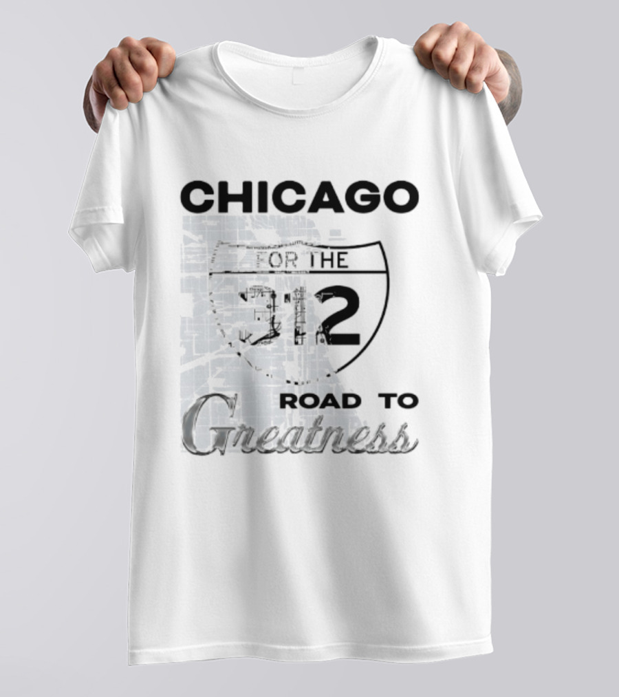 Chicago White Sox Road To Greatness For The 312 T-Shirt
