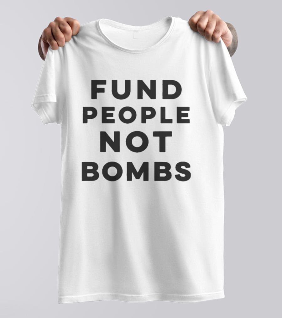 Fund People Not Bombs Susan Sarandon NYC Protest T-Shirt