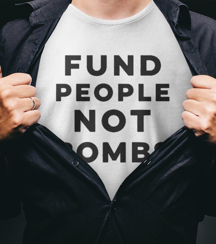 Fund People Not Bombs Susan Sarandon NYC Protest T-Shirt