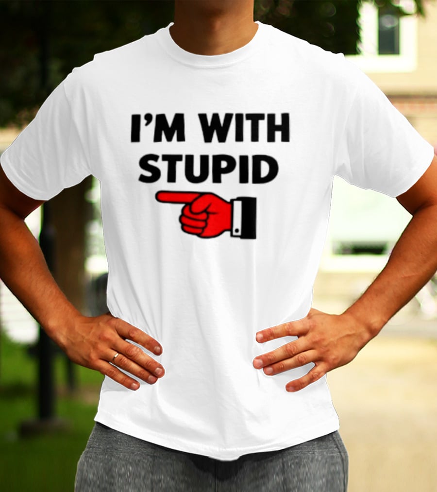 I'm With Stupid Pointing Finger Meme T-Shirt