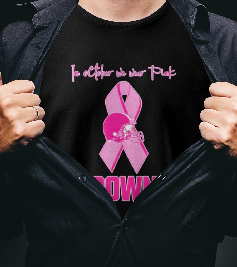 Cleveland Browns In October We Wear Pink Breast Cancer Awareness Football T-Shirt