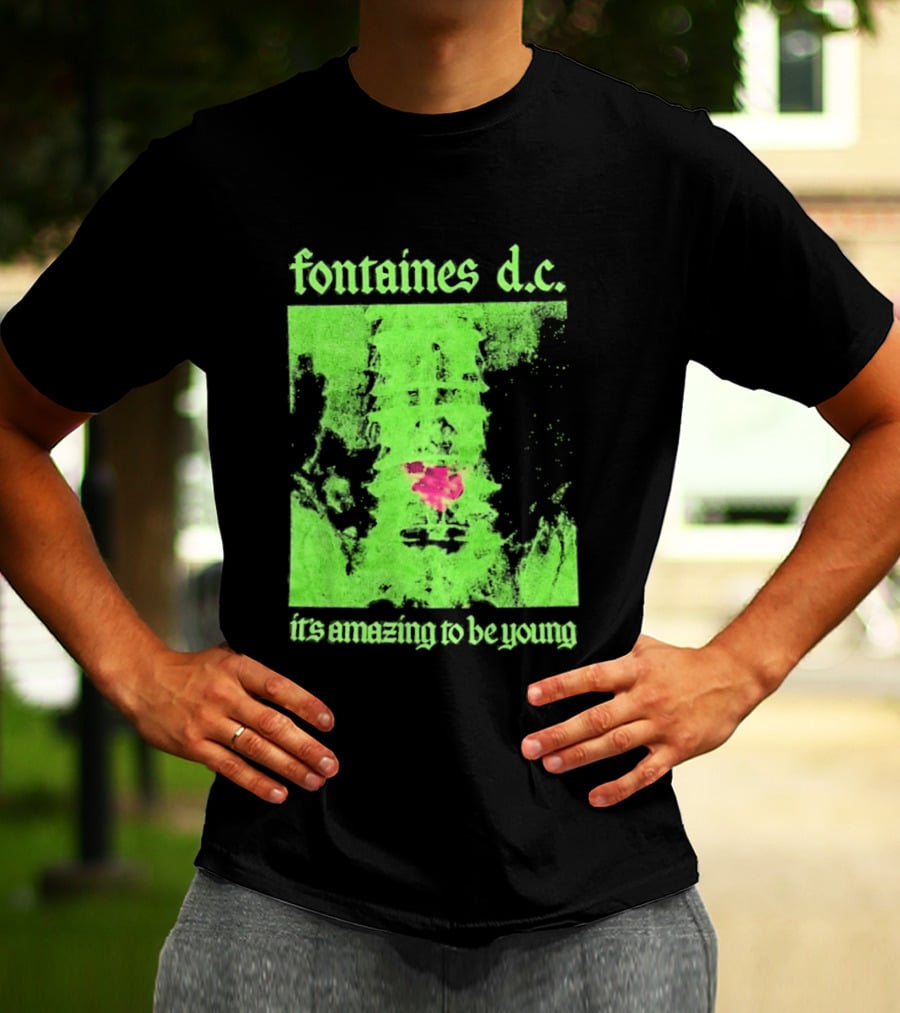 Fontaines D.C. It's Amazing To Be Young Bright Grunge T-Shirt