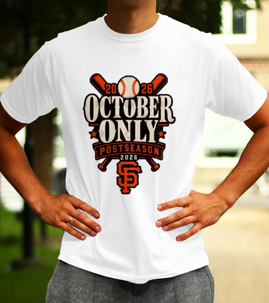 San Francisco Giants October Only 2026 MLB Postseason T-Shirt