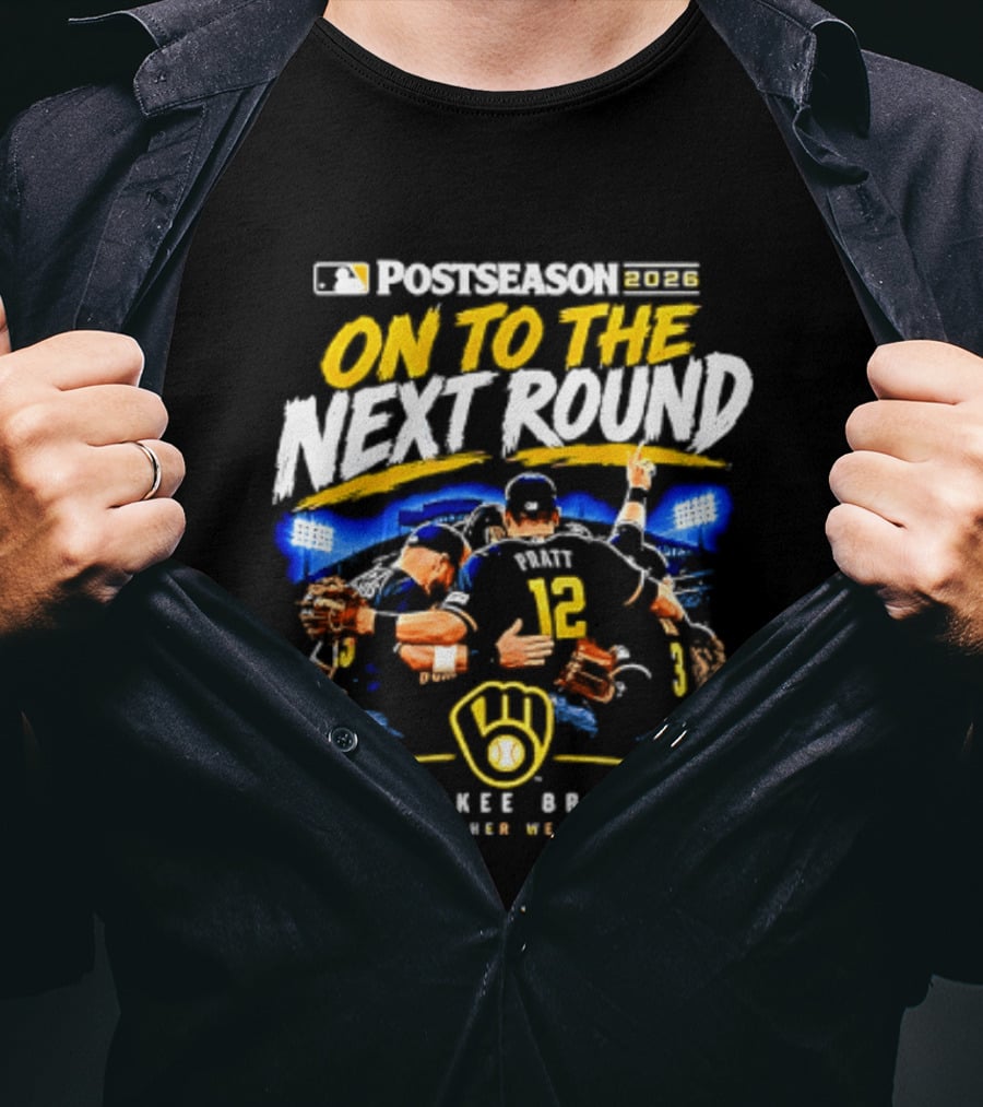 Milwaukee Brewers 2026 Postseason On To The Next Round Touching 'Em All T-Shirt