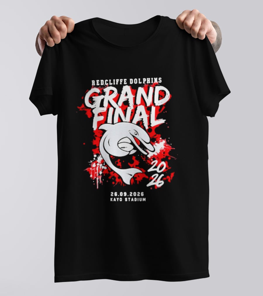 Redcliffe Dolphins Grand Final 2026 Kayo Stadium 26.09.2026 T-Shirt