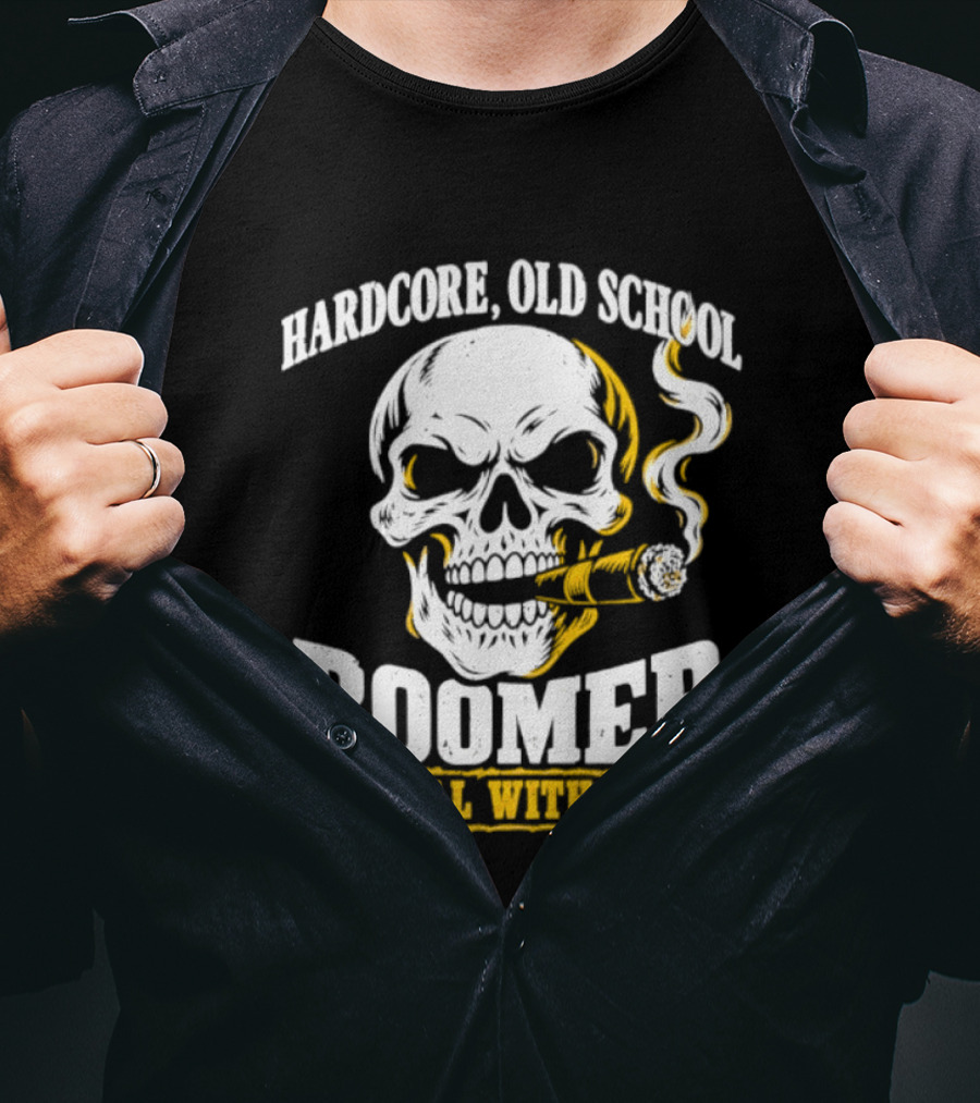 Hardcore Old School Boomer Skull Smoking Deal With It T-Shirt