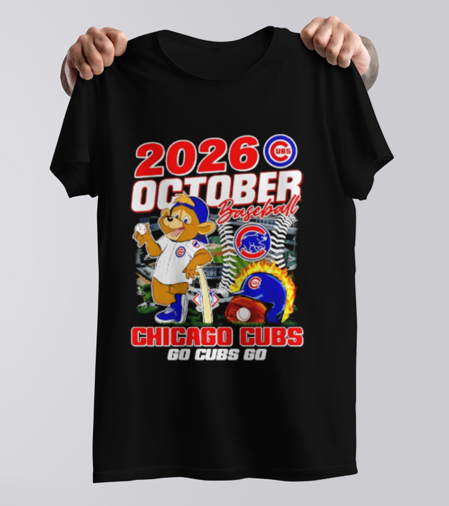 2026 October Baseball Chicago Cubs Go Cubs Go MLB Postseason T-Shirt