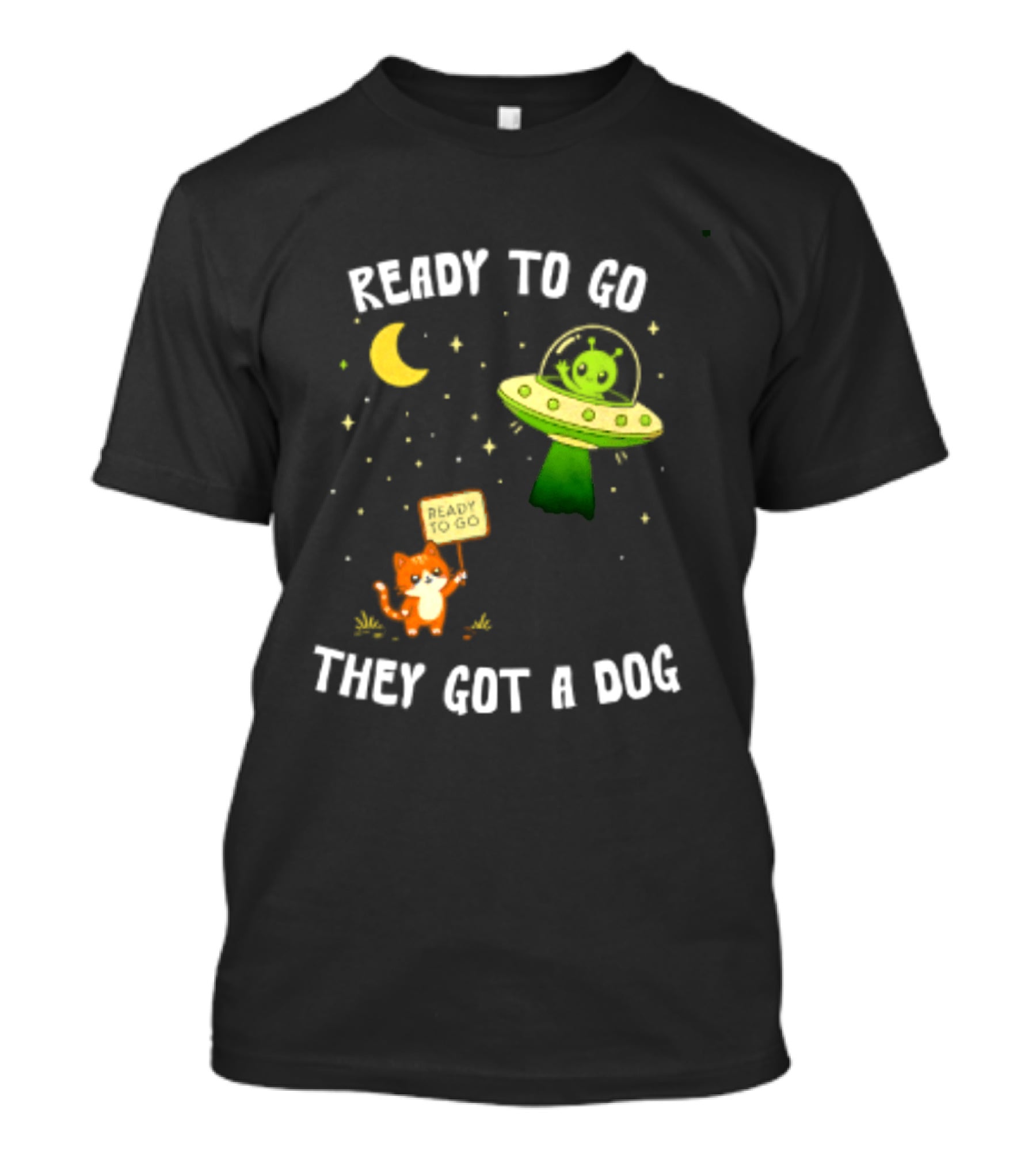 Alien And Cat Ready To Go They Got A Dog Cartoon T-Shirt