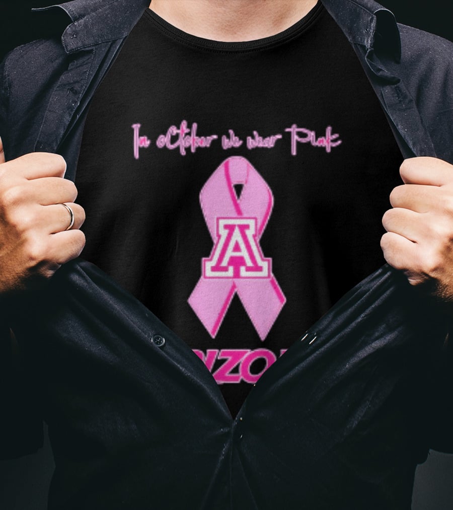 Arizona Wildcats Breast Cancer Awareness In October We Wear Pink T-Shirt