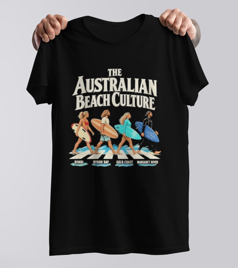Australian Beach Culture Abbey Road Surfing Bondi Byron Bay Gold Coast Margaret River T-Shirt