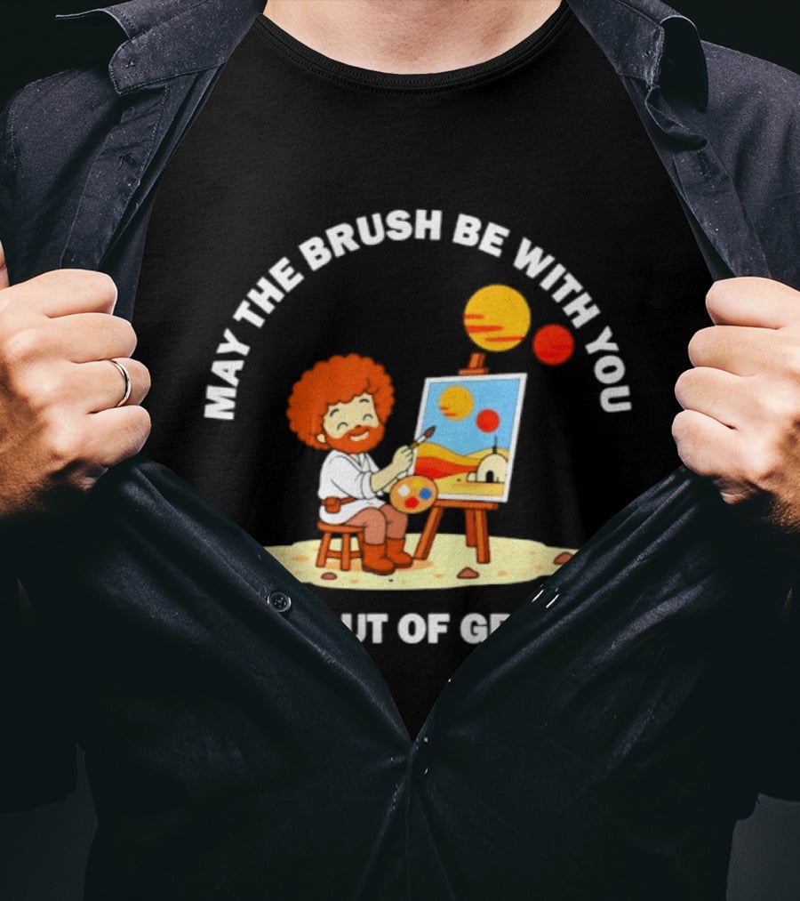 May The Brush Be With You Bob Ross I'm Out Of Green Cartoon T-Shirt