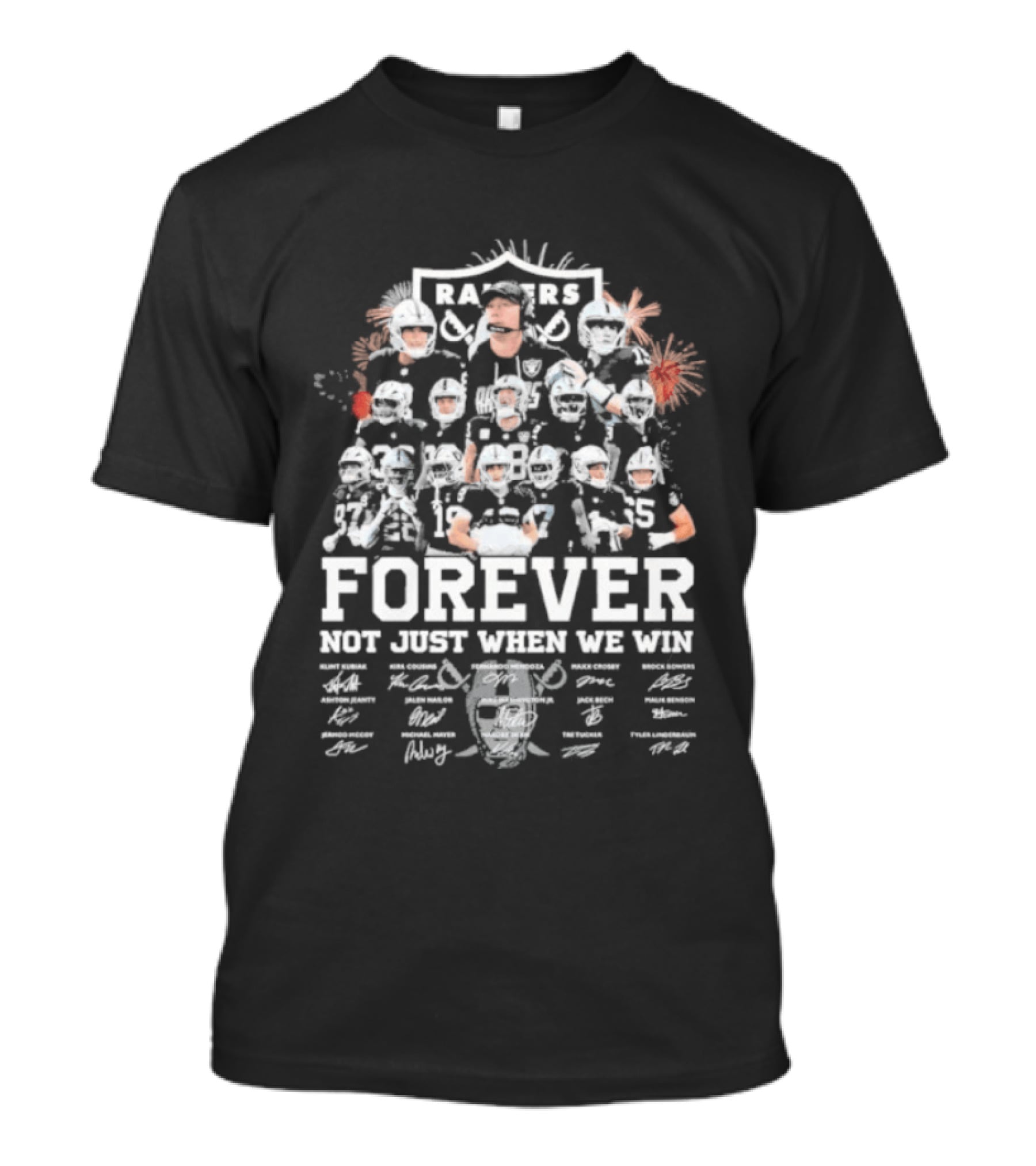 Las Vegas Raiders Forever Not Just When We Win Team Player 2026 T-Shirt