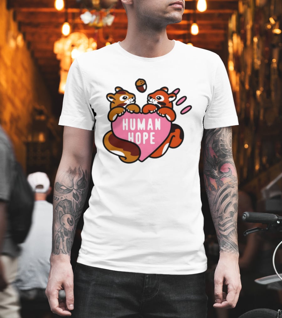Human Hope Squirrels With Acorn Heart T-Shirt