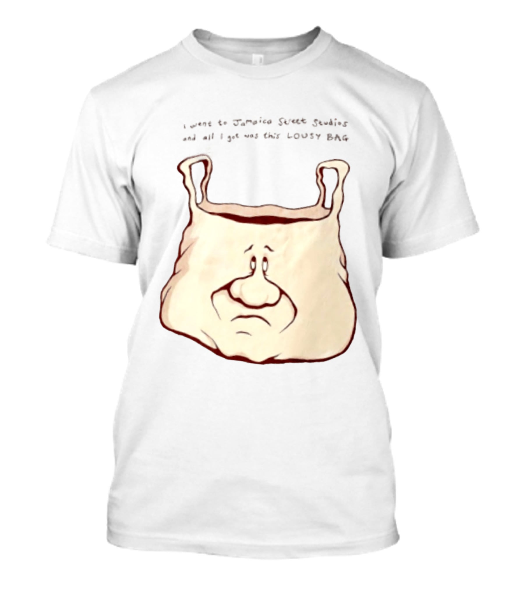 I Went To Jamaica Street Studios And All I Got Was This Lousy Bag Sad Face T-Shirt