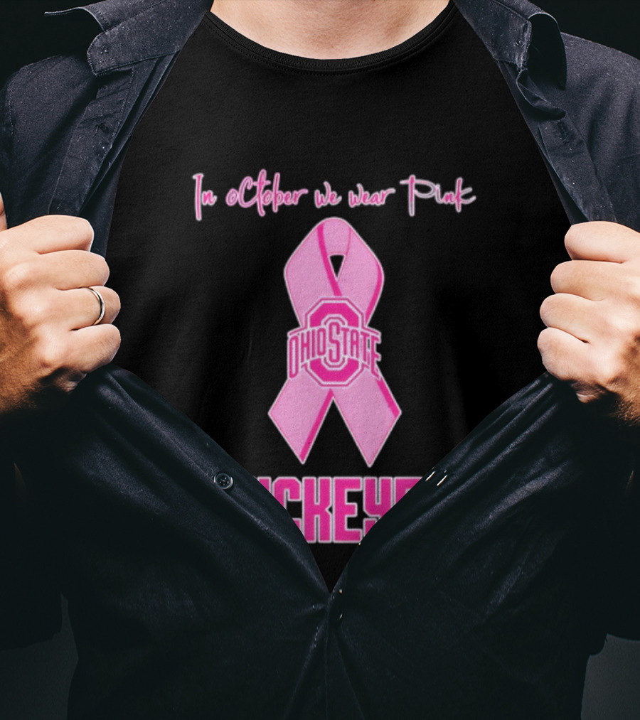 Ohio State Buckeyes In October We Wear Pink Breast Cancer Awareness T-Shirt