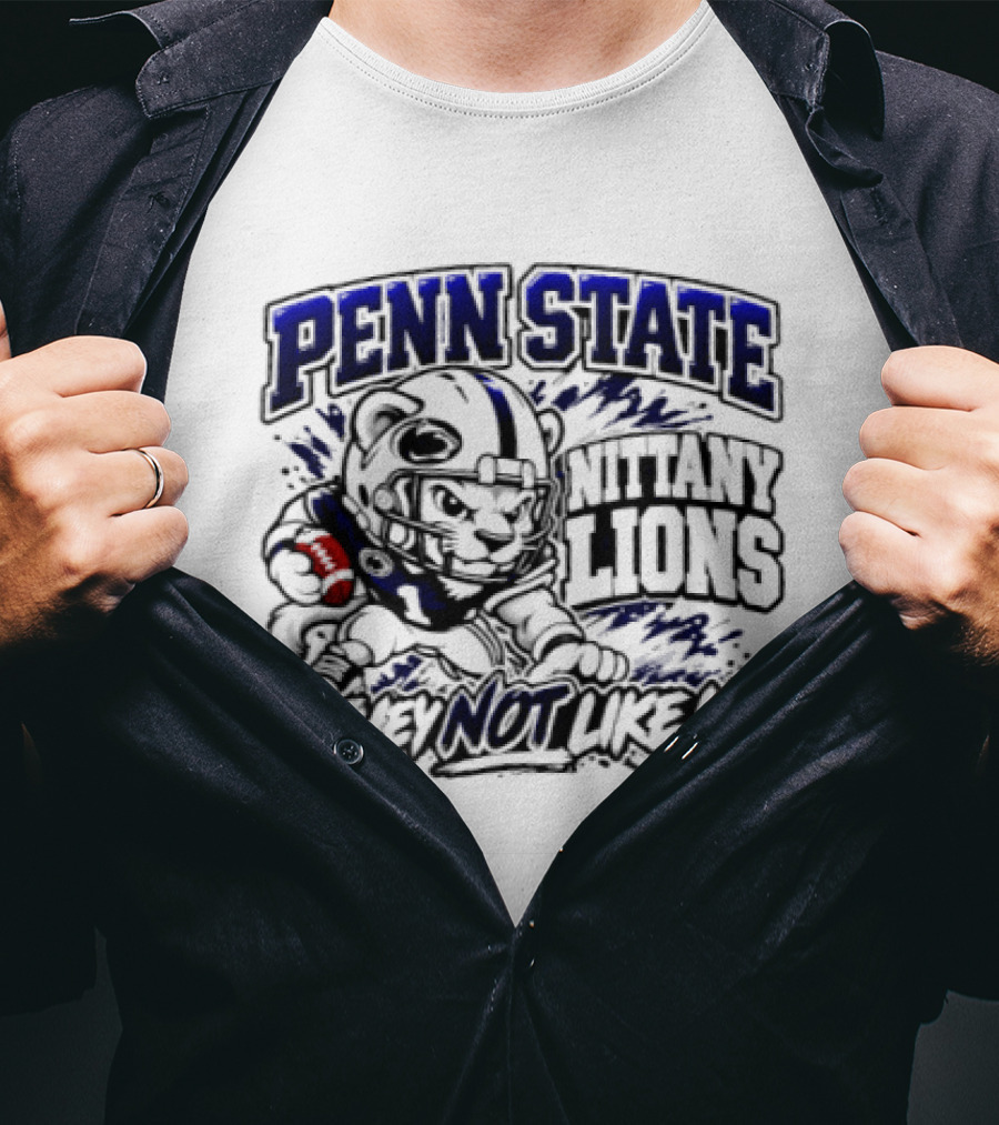 Penn State Nittany Lions Football They Not Like Us T-Shirt