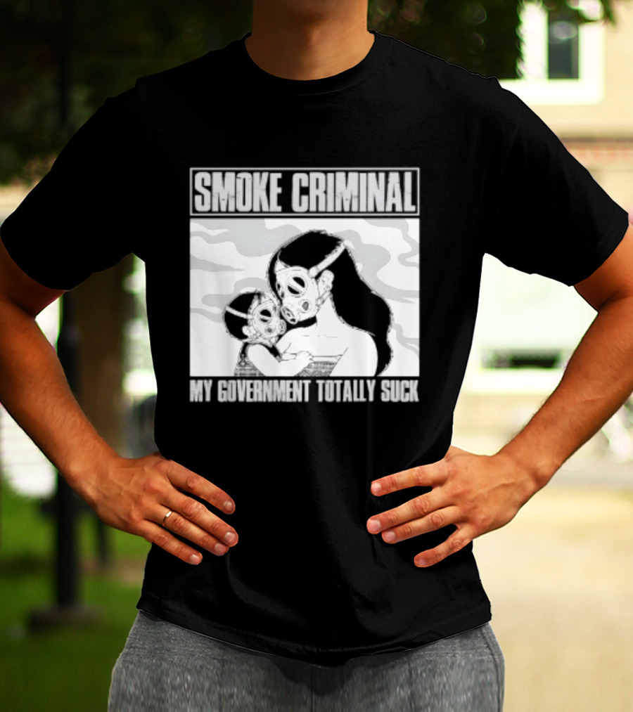 Smoke Criminal My Government Totally Suck Masked Couple Camouflage T-Shirt