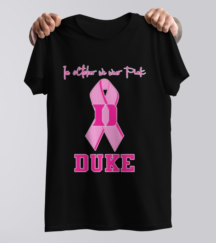 Duke Blue Devils Breast Cancer Awareness In October We Wear Pink T-Shirt