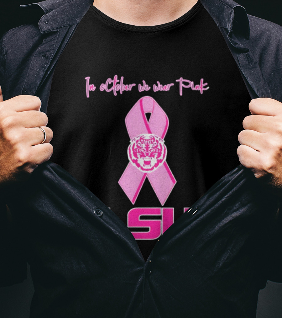 LSU Tigers October Breast Cancer Awareness We Wear Pink T-Shirt