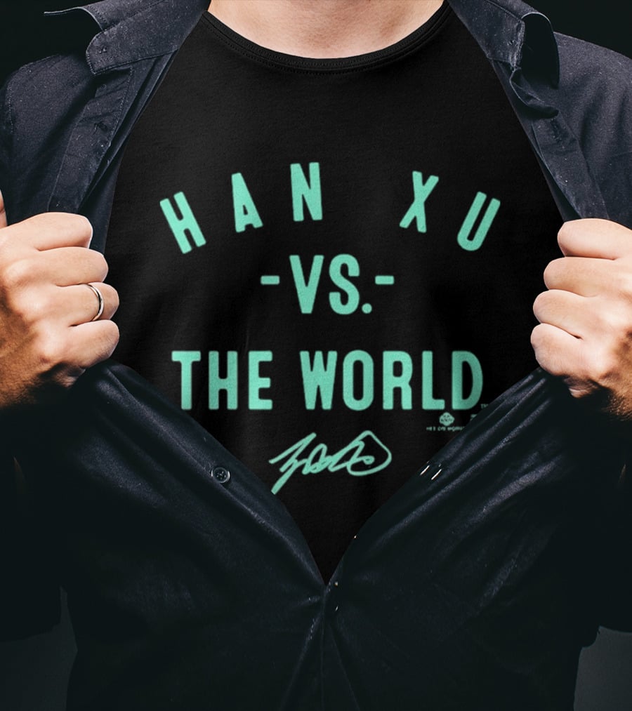 Han Xu Vs The World Signature Edition T-Shirt