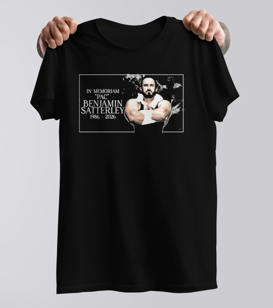 In Memoriam PAC Benjamin Satterley 1986 2026 Wrestling T-Shirt