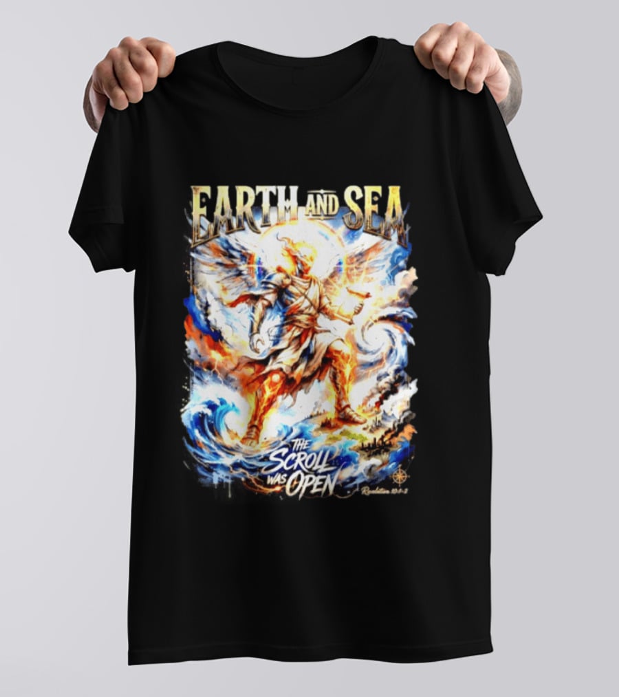 Earth And Sea Angelic Revelation The Scroll Was Open Revelation 10 1 2 T-Shirt