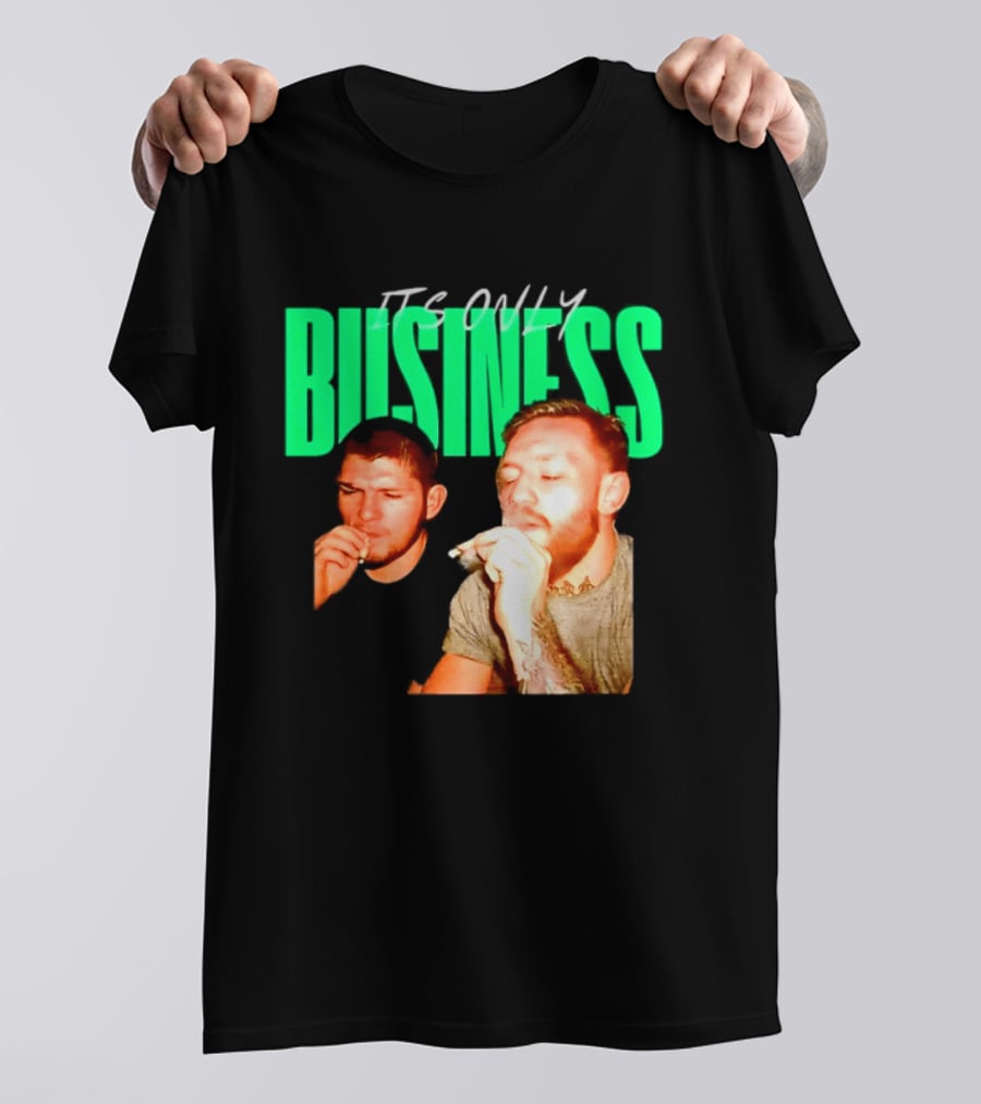 Khabib Nurmagomedov And Conor McGregor It's Only Business Smoking T-Shirt