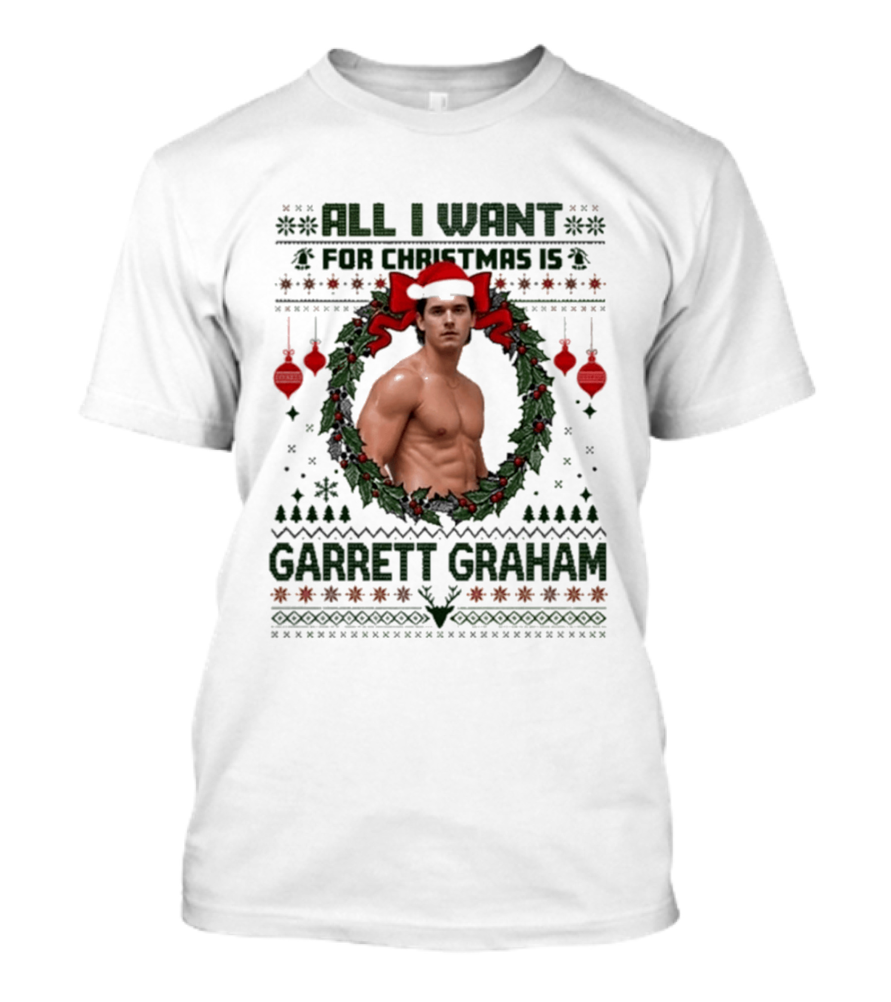 All I Want For Christmas Is Garrett Graham Festive Wreath T-Shirt