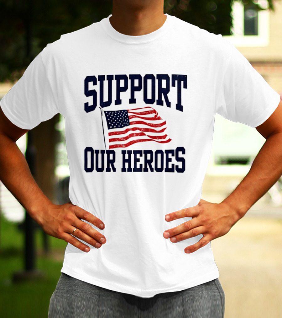Support Our Heroes USA Flag 2026 T-Shirt