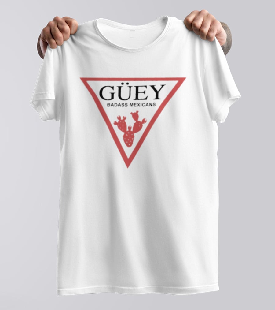 Güey Badass Mexicans Cactus Triangle Mexican Culture T-Shirt
