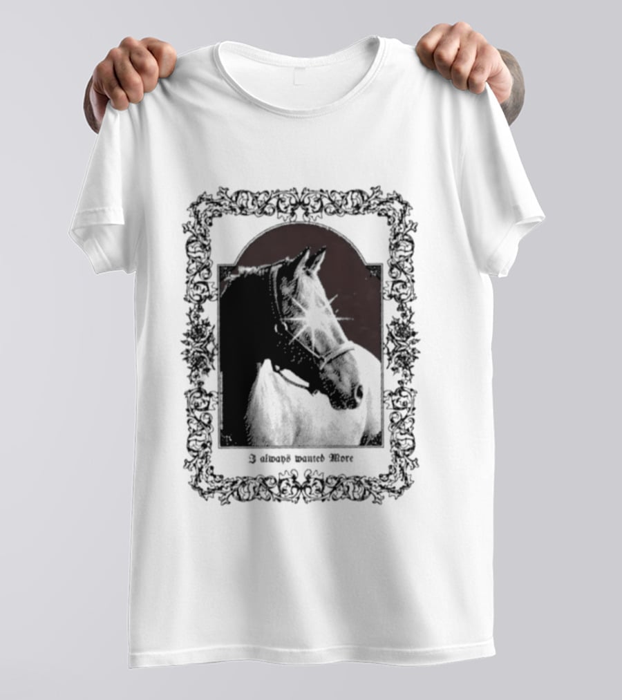 I Always Wanted More Horse Equestrian Retro Framed T-Shirt