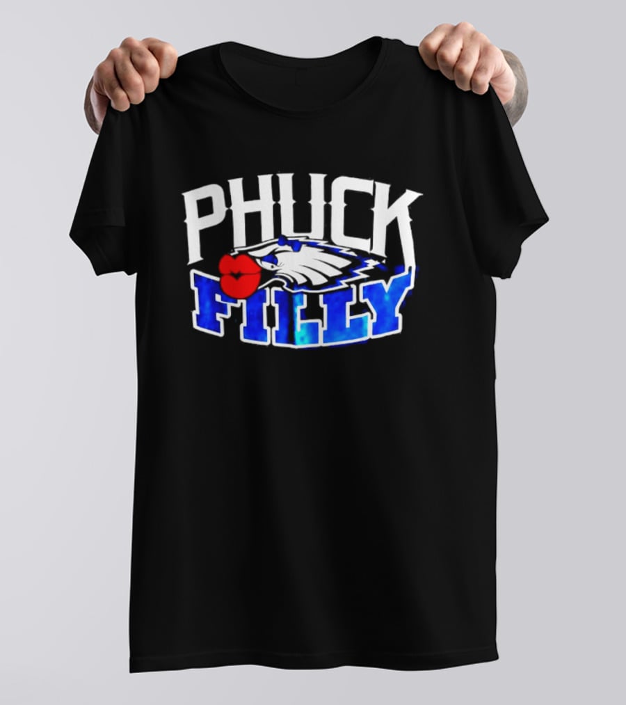 Phuck Filly Philadelphia Eagles Football T-Shirt