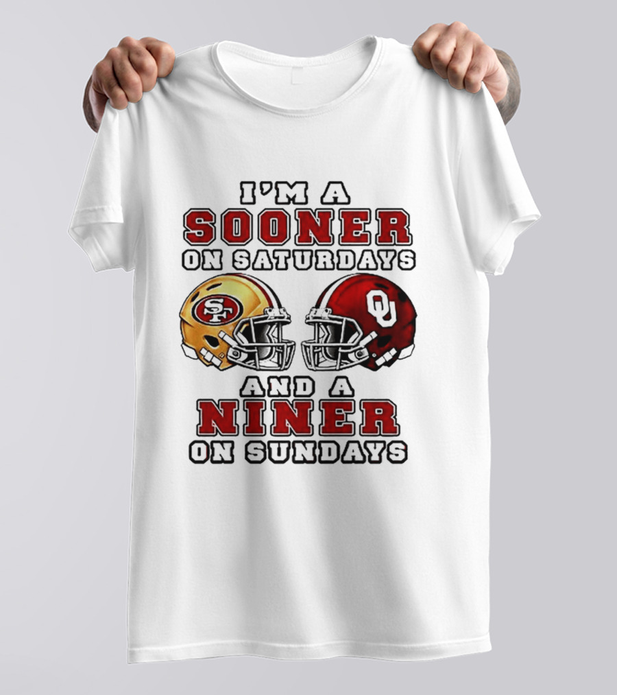 I'm A Sooner On Saturdays And A Niner On Sundays Football Fans Rivalry Helmet T-Shirt