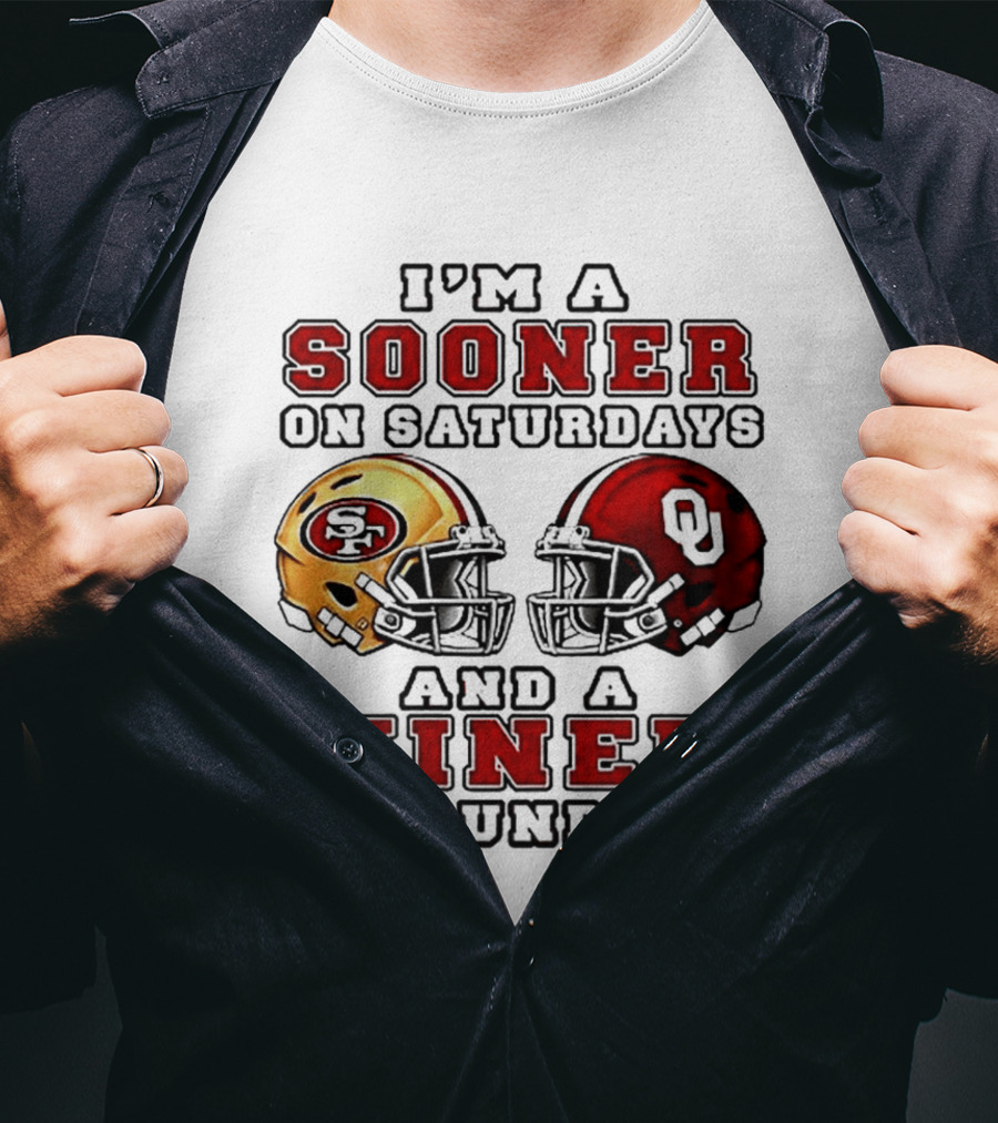 I'm A Sooner On Saturdays And A Niner On Sundays Football Fans Rivalry Helmet T-Shirt