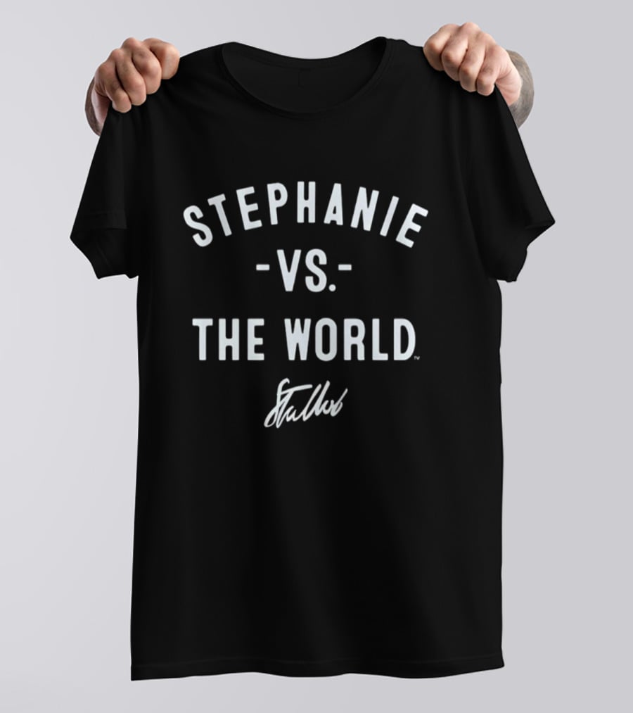 Stephanie Talbot Vs. The World T-Shirt