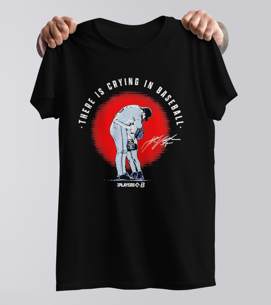 There Is Crying In Baseball Player Hug Signature Players B T-Shirt