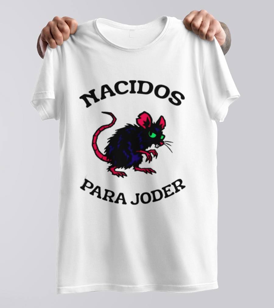 Nacidos Para Joder Rat Punk Streetwear Urban Fashion T-Shirt