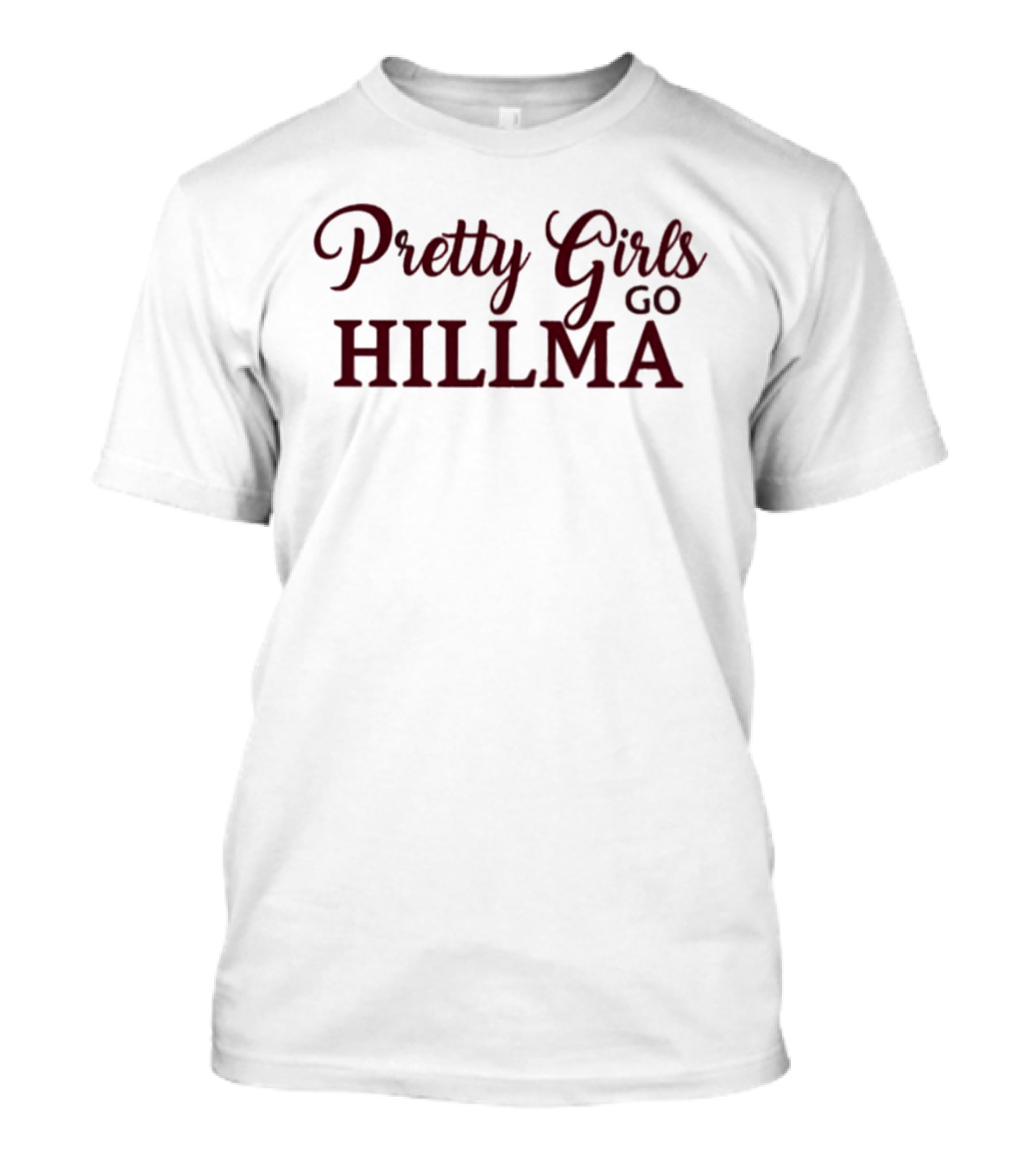 Pretty Girls Go To Hillman College T-Shirt