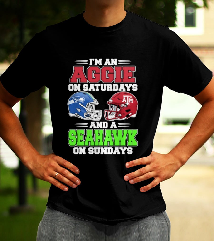 I'm An Aggie On Saturdays And A Seahawk On Sundays Football Helmets T-Shirt