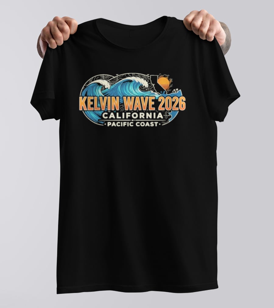 Kelvin Wave 2026 California Pacific Coast T-Shirt