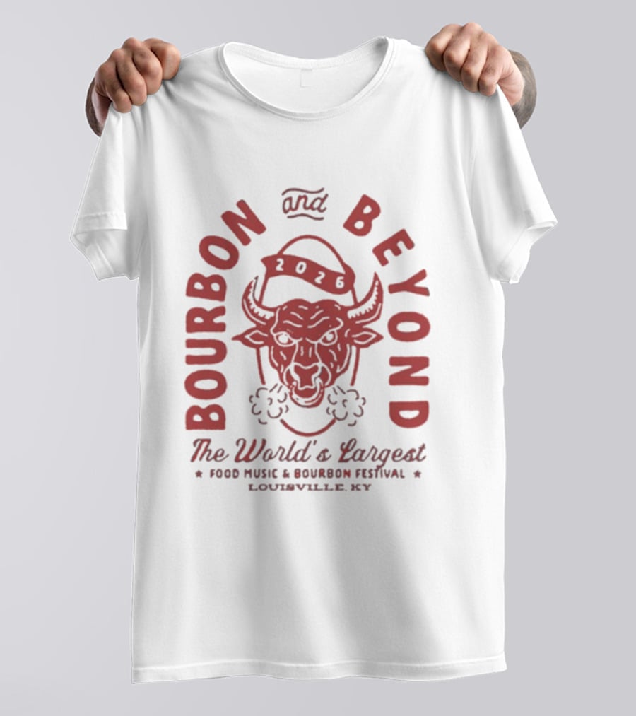 Bourbon And Beyond 2026 World's Largest Food Music Bourbon Festival Louisville KY T-Shirt