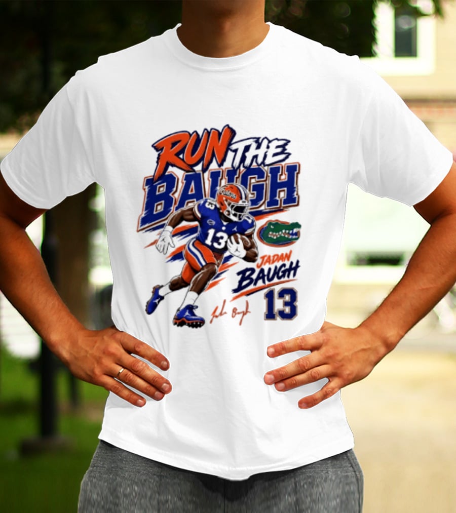 Run The Baugh Florida Gators 13 Jadan Baugh NCAA Football T-Shirt