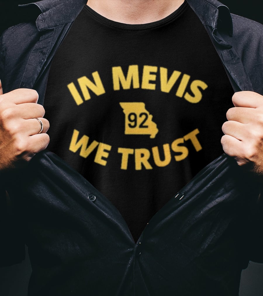 Harrison Mevis 92 In Mevis We Trust Missouri State Football Fan T-Shirt
