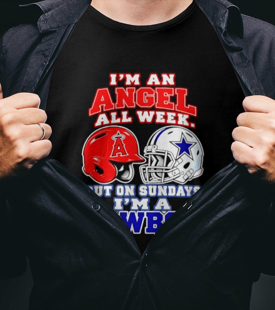 I'm An Angel All Week But On Sundays I'm A Cowboy T-Shirt