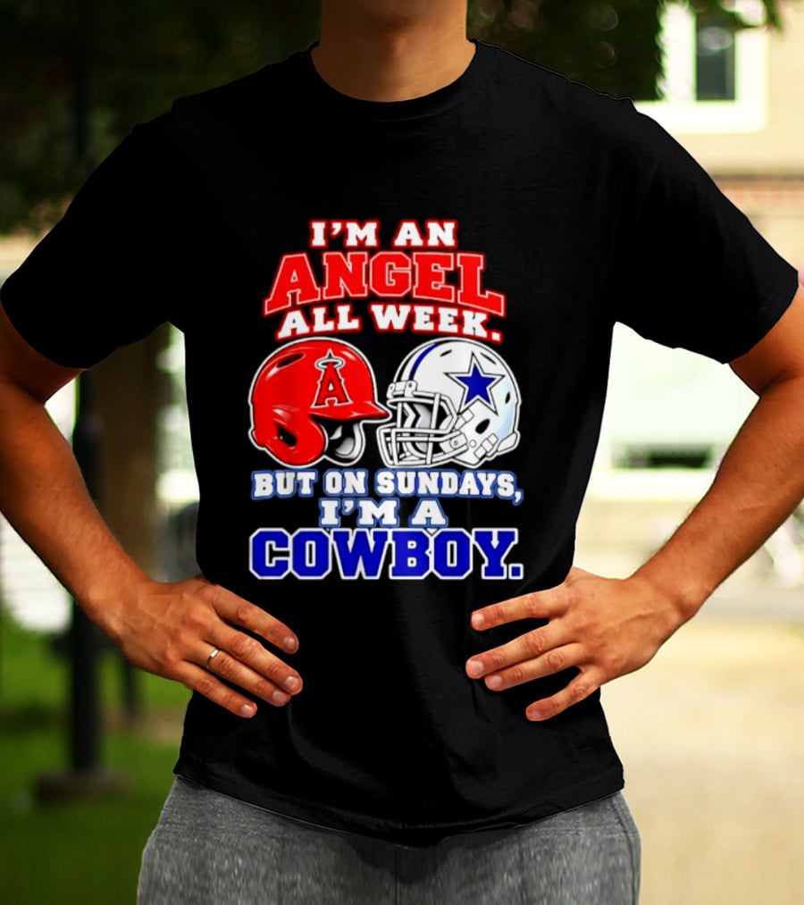 I'm An Angel All Week But On Sundays I'm A Cowboy T-Shirt