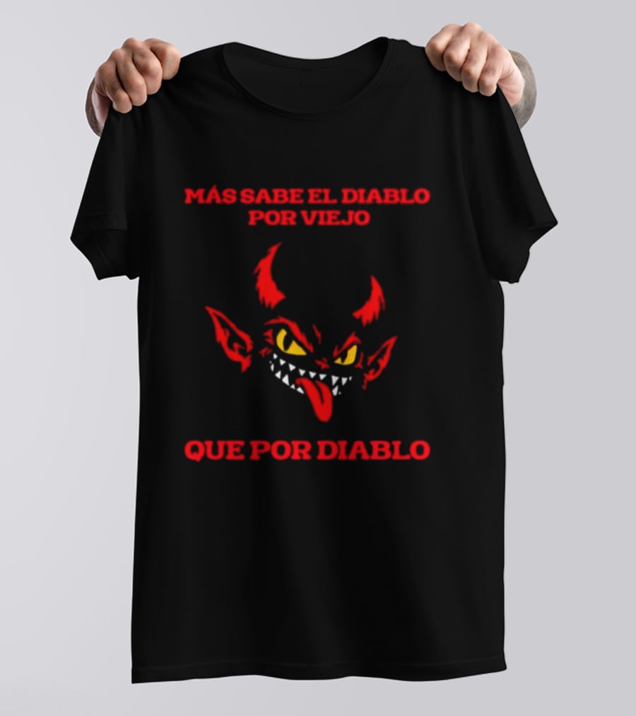 Más Sabe El Diablo Por Viejo Que Por Diablo Demon Face Red And Yellow T-Shirt