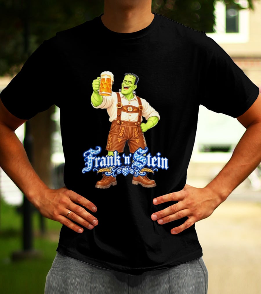 Frank 'n Stein Frankenstein Oktoberfest Beer Lover Lederhosen Brew Cheers T-Shirt